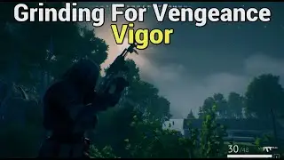 Grinding For Vengeance || Vigor PS5 Gameplay