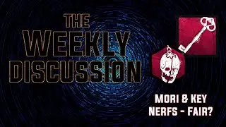 DBD Discussions - Hatch/Key and Mori Nerfs - Good or Bad? | Dead By Daylight | Game Discussion