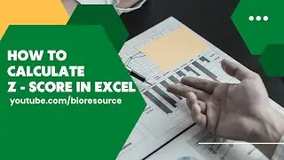 What is Z-Score? How to calculate Z-Score in Excel