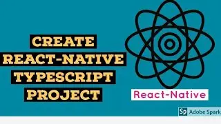 How to create react native typescript project  || using typescript create react-native project
