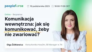 Webinar  „Komunikacja wewnętrzna: jak się komunikować, żeby nie zwariować?”