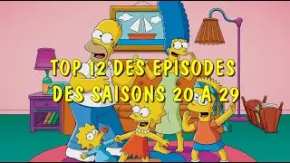 Top 12 de mes épisodes favoris (3/3) Saisons 20 à 29.