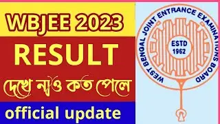 WBJEE 2023 RESULT||WBJEE RESULT 2023 UPDATE||WBJEE 2023 FINAL ANSWER KEY 