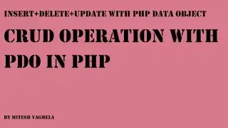 Database CRUD operation with pdo in php part 7