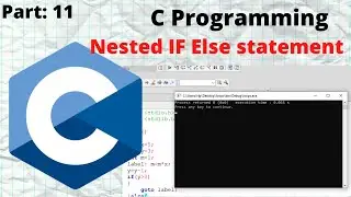 C programming Tutorial | Conditional Statement: IF, IF Else, Nested IF Else statement
