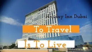 Luxury stay in Dubai| Festival City |Holiday Inn |