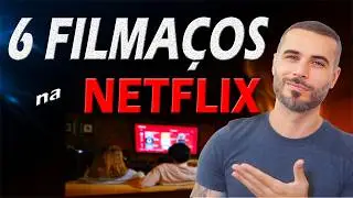 6 FILMES ÓTIMOS na NETFLIX QUE VOCÊ NÃO PODE PERDER !