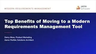 [Webinar] Top Benefits of Moving to a Modern Requirements Management Tool