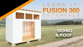 Autodesk Fusion 360 - Part 3/4 - Model and Assemble a Shed - Intermediate/Advanced (2024)
