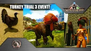 Ark Survival Evolved - Turkey Trial 3 Event!