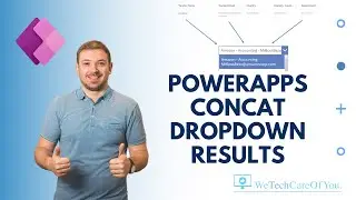 PowerApps - 2 ways to populate dropdown / combobox with multiple fields concatenated from SharePoint