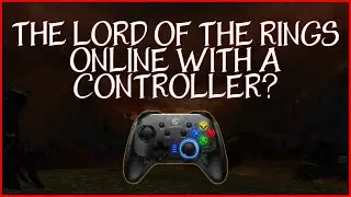 How to Play LOTRO with a Controller