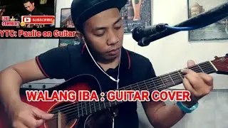 Walang iba ( guitar cover song) by: Ezra band