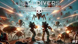 Helldivers Part 3 - Dee takes me out for a day trip killin bugs