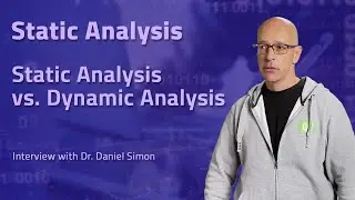 Static Analysis vs. Dynamic Analysis