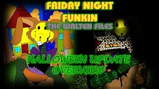 Friday Night Funkin': The Walten Files - Halloween Update Overview Trailer (OUT NOW)