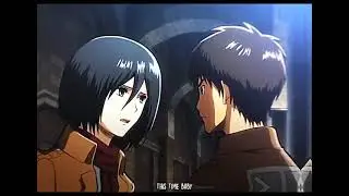 Eren & Mikasa | baby came home 2/ valentines| Eremika Edit #Eremika #attackontitan #shingekinokyojin