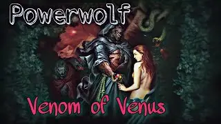 POWERWOLF - Venom Of Venus
