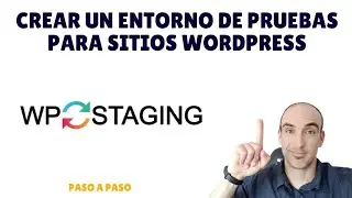 Crear un ENTORNO de PRUEBAS para sitios WordPress | STAGING 💻