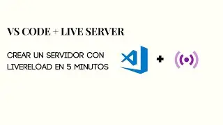 Crear un servidor con livereload  menos de 5 minutos con VSCode