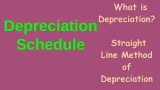 Depreciation Schedule /Depreciation Rate/Straight Line Method/ የቋሚ ሃብቶቸ የአርጅና ቅናሽ አንዴት ይሰላል?