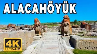 Alacahöyük [4K]