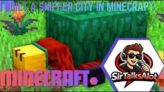 I built a sniffer city in Minecraft