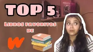 📚Mi Top 5 Libros Favoritos de Wattpad 📚