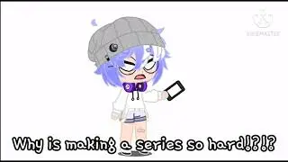 Me while working on my new gacha series
