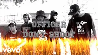 Shon Dan - Officer Don't Shoot