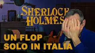 04 Perché IL FIUTO DI SHERLOCK HOLMES ha floppato in Italia