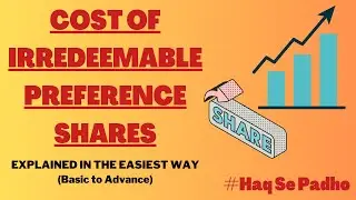 COST OF IRREDEEMABLE PREFERENCE SHARES