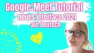 Google Meet Tutorial New 2021