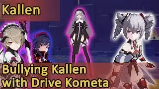 8 Ways to Bully Kallen w/ Drive Kometa | Memorial Arena Honkai Impact 3