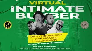 Virtual Intimate Bukber with Vicky Nitinegoro, Roy Ricardo, dan Fourtwnty at Vapehan