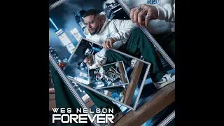 Wes Nelson - Forever (Lyrics)