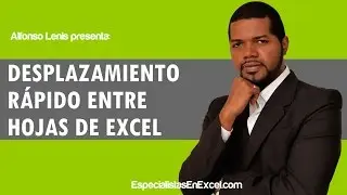[Capsulas de Excel] Desplazamiento rápido entre hojas de Excel