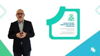 Nuevas Formas de Trabajo | Palanca 3 Trabajo en red: innovación, mejora continua y agilidad.