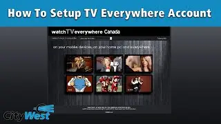 How To Setup TV Everywhere Account