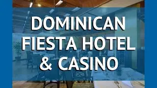 DOMINICAN FIESTA HOTEL & CASINO 5* Хуан Долио – ДОМИНИКАН ФИЕСТА ХОТЕЛ ЭНД КАЗИНО 5 Хуан Долио обзор
