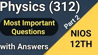 Nios Physics Important Questions | Nios Physics Class 12