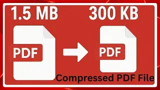 How to Compress a PDF | Reduce File Size Easily (2025 Tutorial)