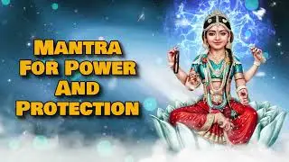 Mantra For Power And Protection