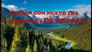 👍👍  EDICIÓN CON NUEVO TK9 Y ACCIONES DE REGALO  👍👍