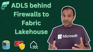 Loading data from ADLS behind firewalls to Fabric Lakehouse