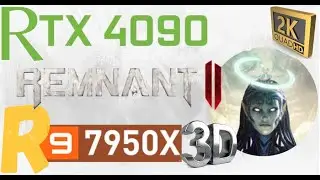 7950X3D + RTX 4090 2K PC PERFORMANCE | REMNANT 2 DLSS BENCHMARK | 1440p