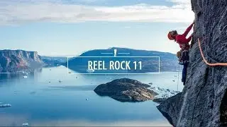 ReelRock 11 / Скалолазание / Фестиваль «Дух приключений»