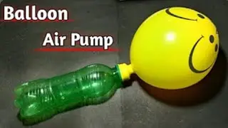 How to Make Air Balloon Pump | plastic bottle in balloon pump|| cxz experiment