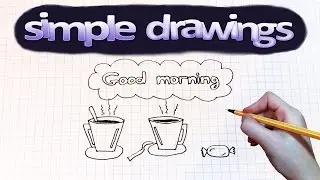 Simple drawings #1 How to draw Good morning ☼