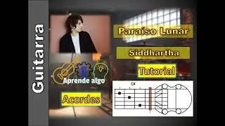 Siddhartha - Paraíso Lunar - tutorial Guitarra - Acordes